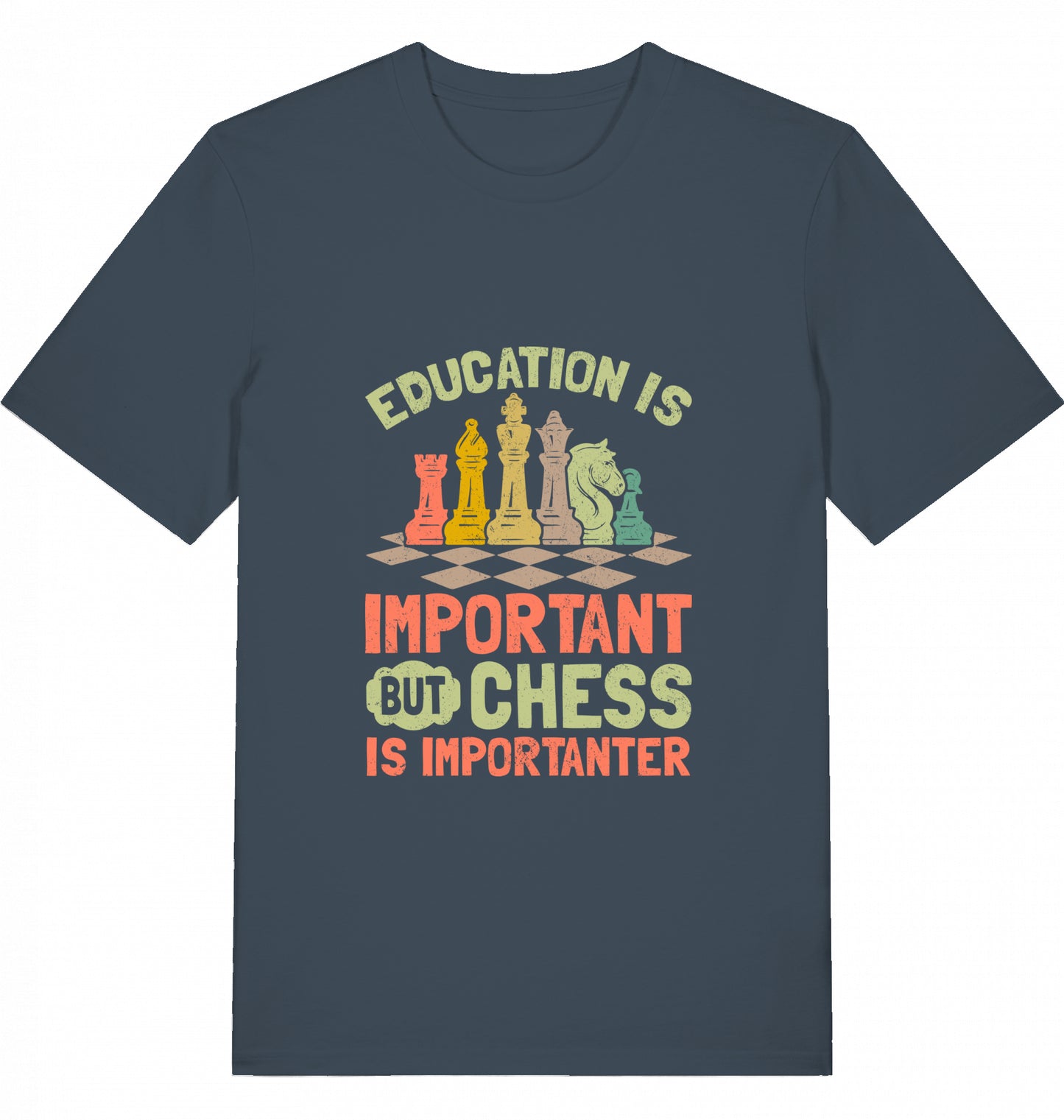 Schach T-Shirt "Chess is importanter"