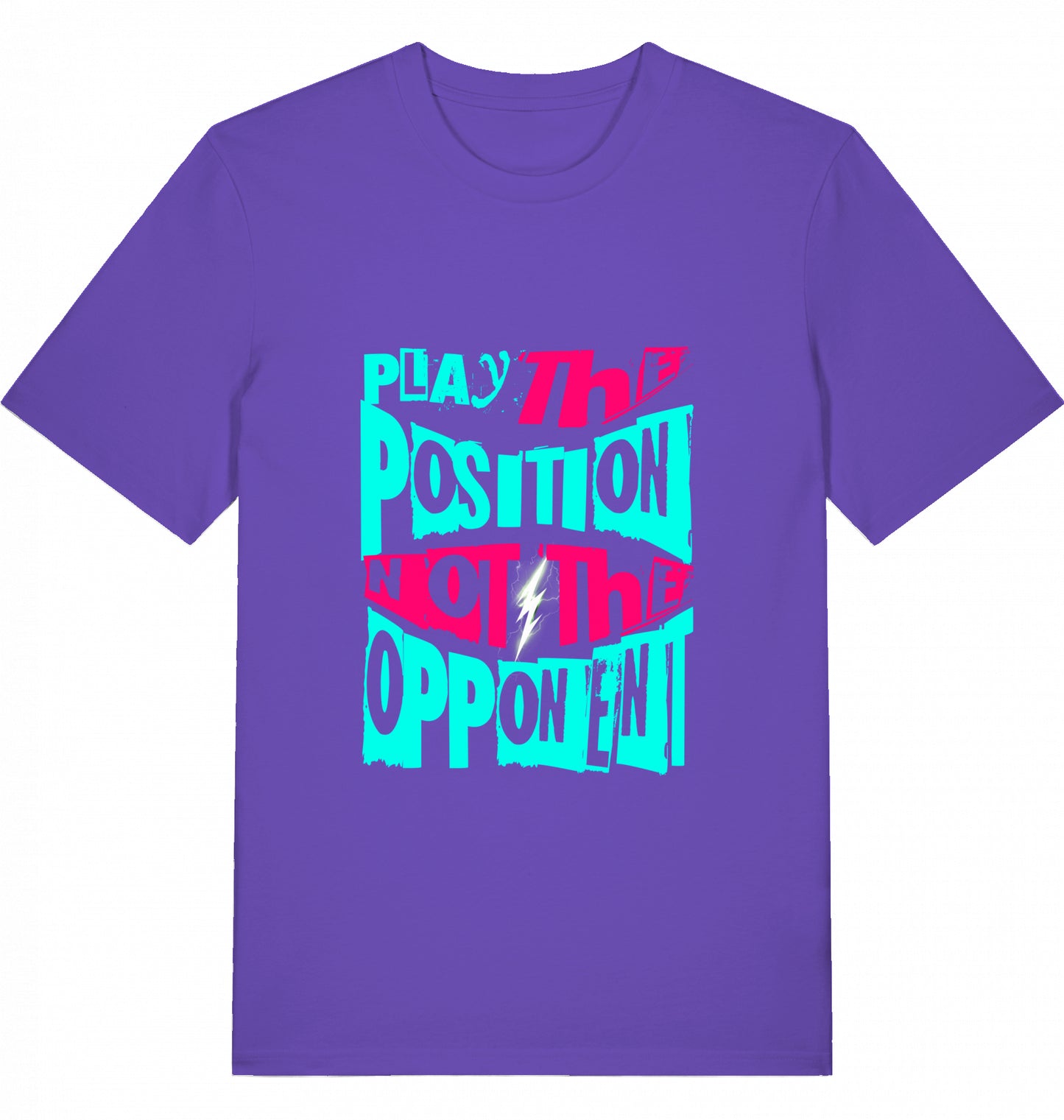 Schach T-Shirt "Play The Position Not The Opponent"