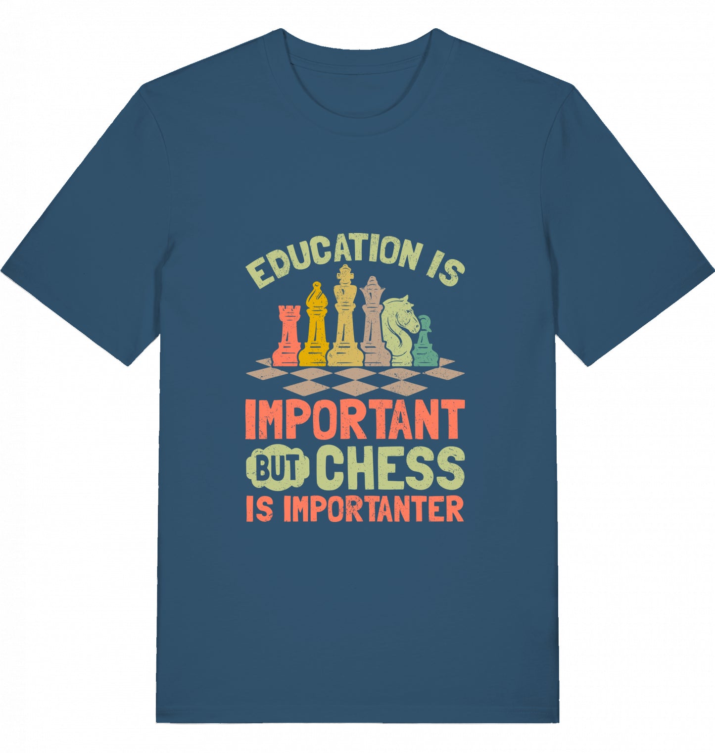 Schach T-Shirt "Chess is importanter"